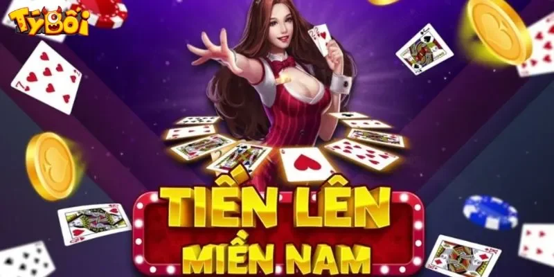 Tiến lên miền Nam Giới thiệu game tiến lên miền Nam