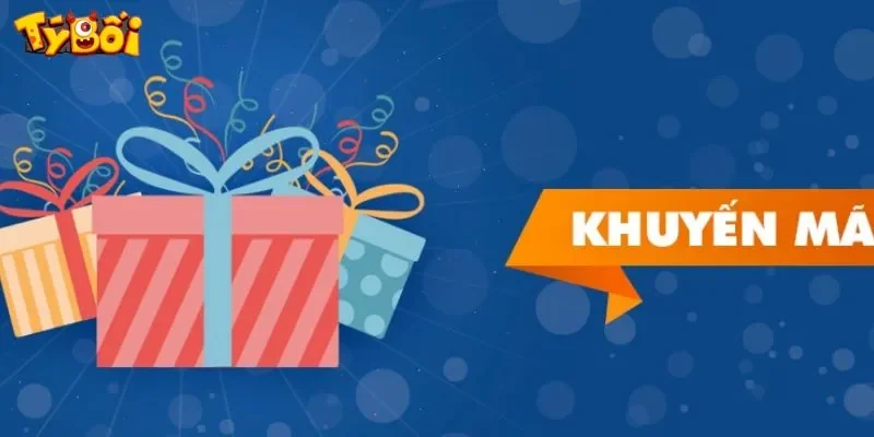 khuyến mãi tyboi Vì sao nhà cái thường xuyên tung ra khuyến mãi tyboi?
